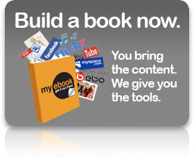 Build a book now. You bring the content. We give you the tools.